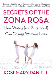 Secrets of the Zona Rosa: How Writing (and Sisterhood) Can Change Women's Lives cover